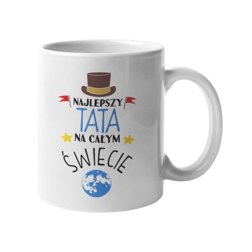 Kubek dla Taty prezent na Dzień Ojca kubek z napisem Najlepszy Tata na całym świecie