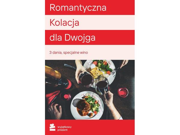 WYJĄTKOWY PREZENT Romantyczna Kolacja dla Dwojga Pakiet-Multicity |