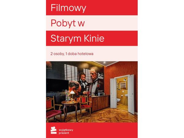 WYJĄTKOWY PREZENT Filmowy Pobyt w starym Kinie Łódź |