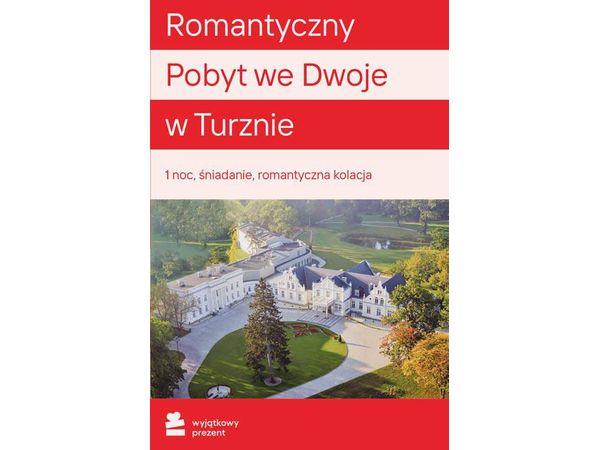 WYJĄTKOWY PREZENT Romantyczny Pobyt we Dwoje Toruń |