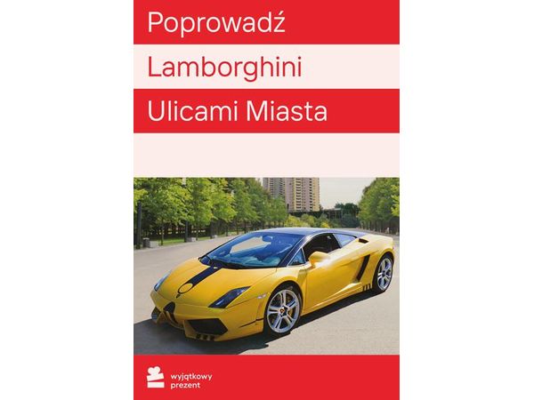 WYJĄTKOWY PREZENT Poprowadz Lamborghini Ulicami Miasta | Darmowa dostawa