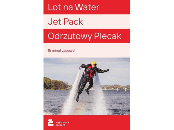 WYJĄTKOWY PREZENT Odrzutowy Plecak - Lot na Water Jet Pack |