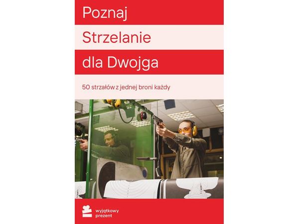 WYJĄTKOWY PREZENT Poznaj Strzelanie dla Dwojga |