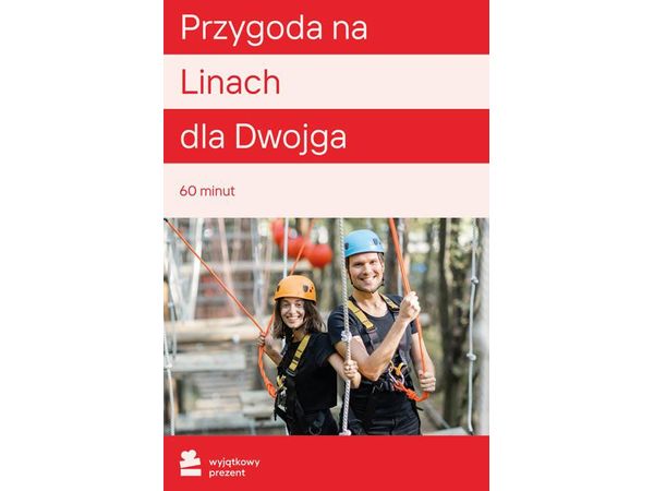 WYJĄTKOWY PREZENT Przygoda na Linach dla Dwojga |