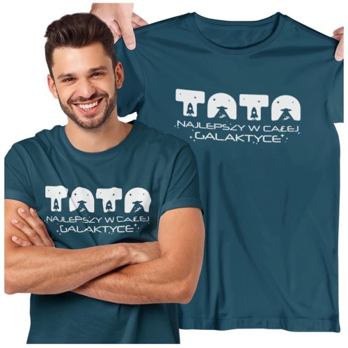 Koszulka dla TATY modny prezent na Dzień Ojca Stylowa koszulka z napisem TATA najlepszy w całej galaktyce w kolorze petrol blue
