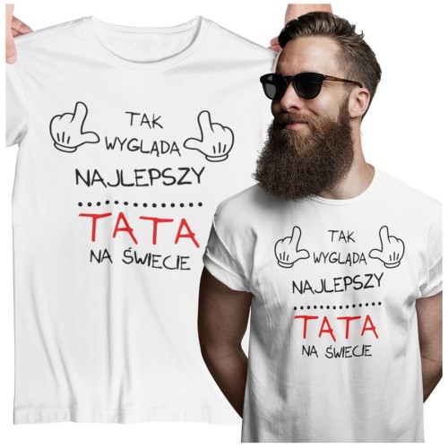 Koszulka dla TATY modny prezent na Dzień Ojca Stylowa koszulka Tak wygląda najlepszy TATA na świecie kolor biały