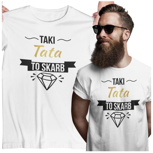 Koszulka dla TATY modny prezent na Dzień Ojca Stylowa koszulka Taki tata to skarb kolor biały