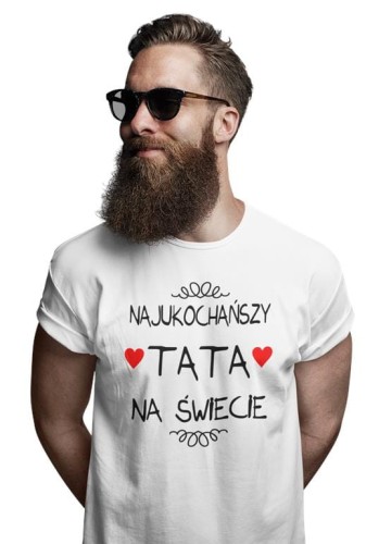 Koszulka dla TATY modny prezent na Dzień Ojca Stylowa koszulka Najukochańszy TATA na świecie kolor biały