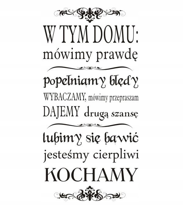 Napis na ścianę naklejka 150x75cm wybór koloru cytat - W tym domu - 174