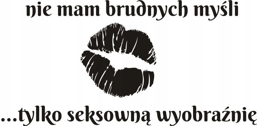 Napis na ścianę naklejka 150x75cm wybór koloru cytat - Brudne myśli 102