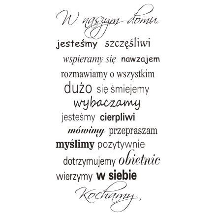 Napis na ścianę naklejka 150x75cm wybór koloru cytat W naszym domu - 162