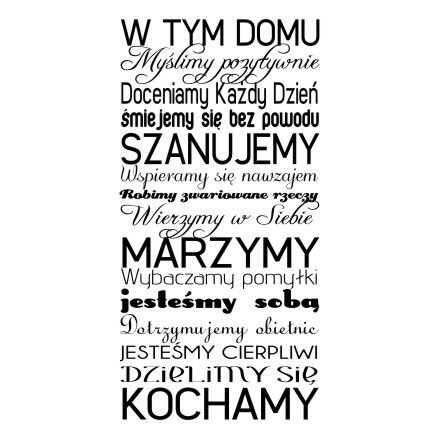 Napis na ścianę naklejka 150x75cm wybór koloru cytat - W tym domu - 165