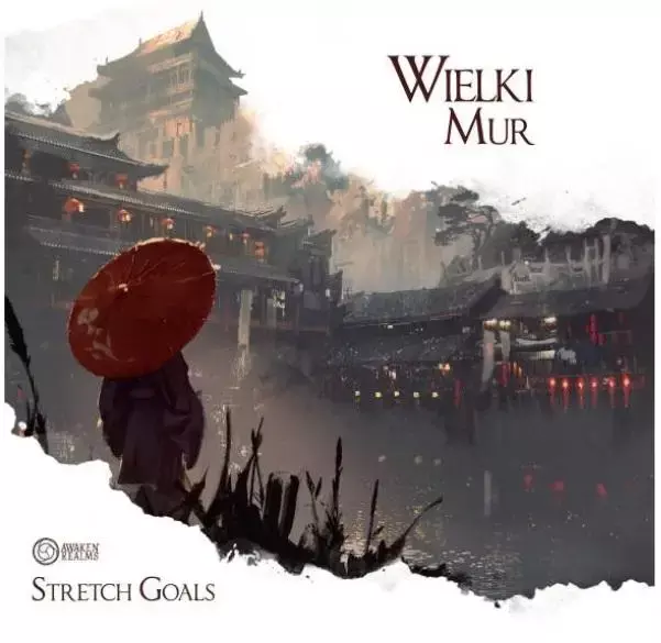 Awaken Realms Great Wall Stretch Goal (wersja figurkowa)