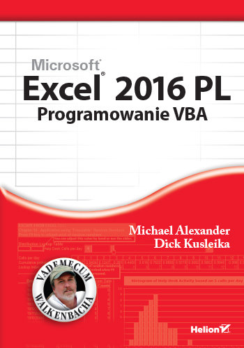 Helion Excel 2016 PL. Programowanie w VBA. Vademecum Walkenbacha