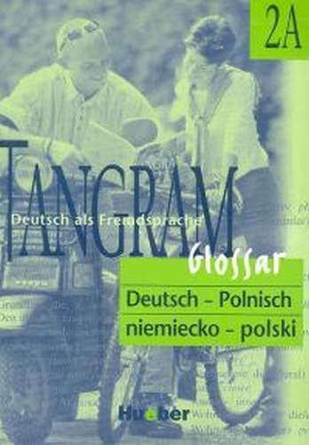 Hueber Polska TANGRAM GLOSSAR 2A SŁOWNICZEK NIEMIECKO-POLSKI Zbigniew Kaliciński Anita Kalicińska Książki z rabatem 70% zabawki z rabatem 50%