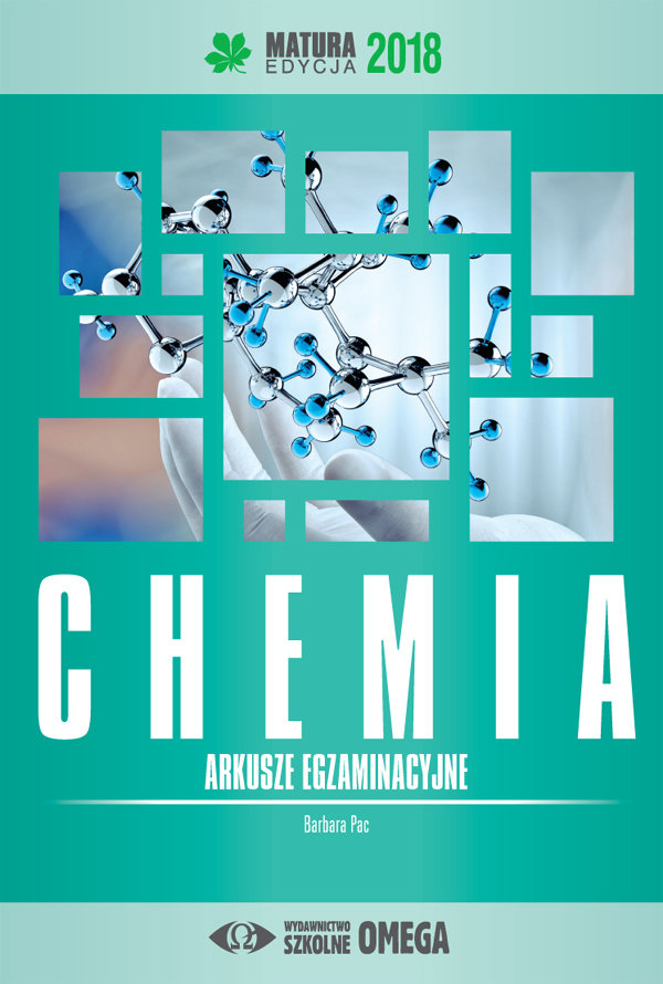 Omega Matura 2018 Arkusze egzamin. Chemia OMEGA