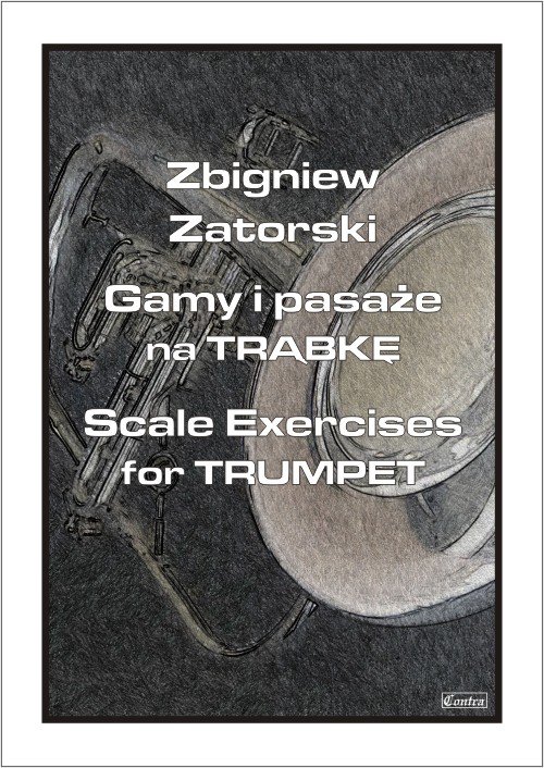 Książka Gamy i pasaże na trąbkę Z. Zatorski/CONTRA