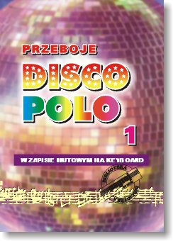 Książka Przeboje DISCO POLO cz. 1/STUDIO BIS