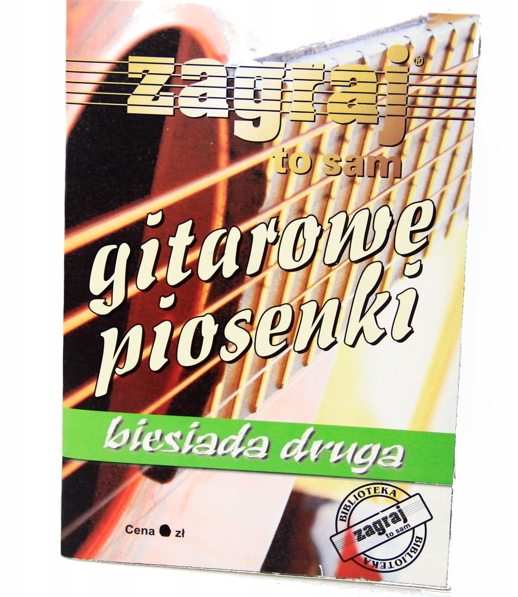 Zagraj To Sam Gitarowe Piosenki biesiada druga