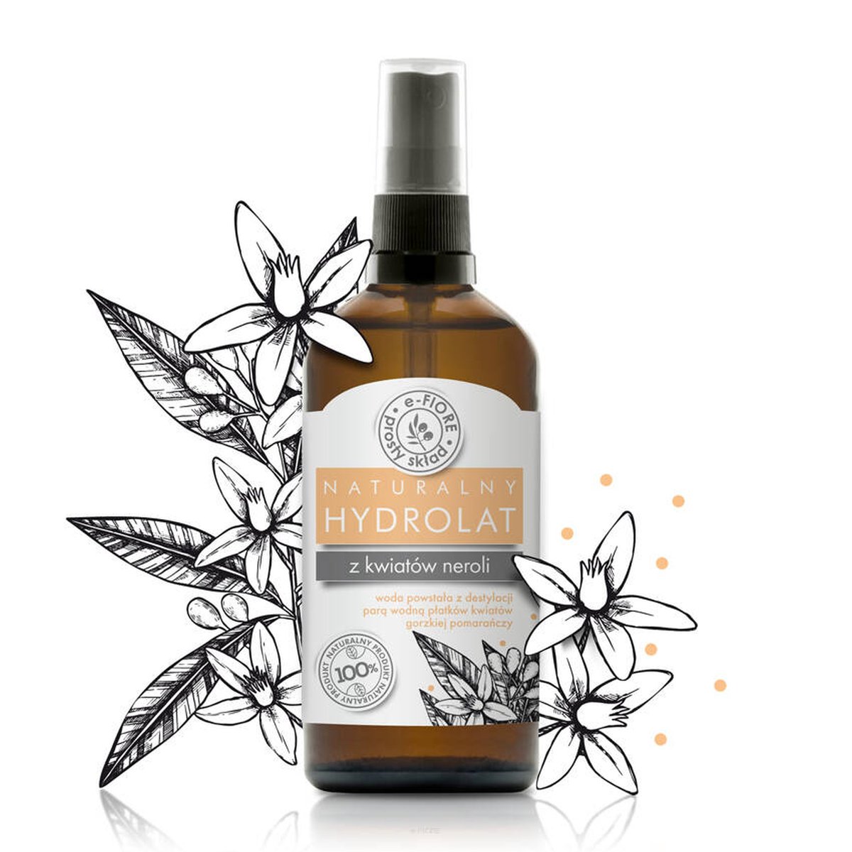 e-FIORE Hydrolat Tonik Z Kwiatów Neroli 100 ml