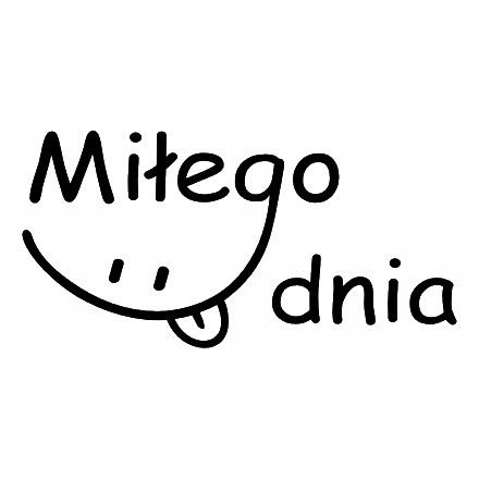 Napis na ścianę naklejka 120x60cm wybór koloru - Miłego dnia - 238