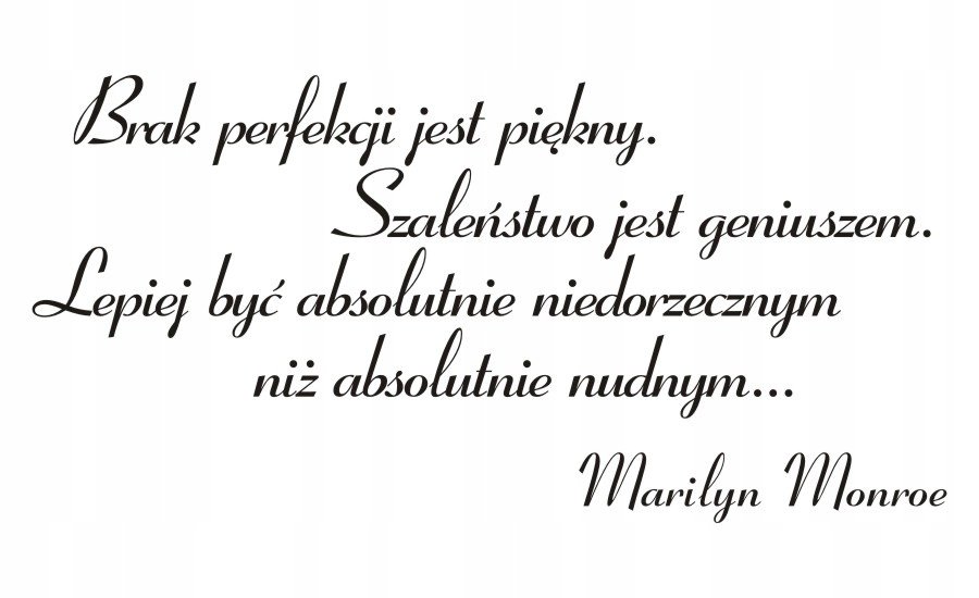 Napis na ścianę naklejka 100x50cm wybór koloru cytat -Marilyn Monroe 68