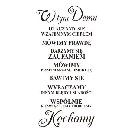 Napis na ścianę naklejka 120x60cm wybór koloru - W tym domu... - 241