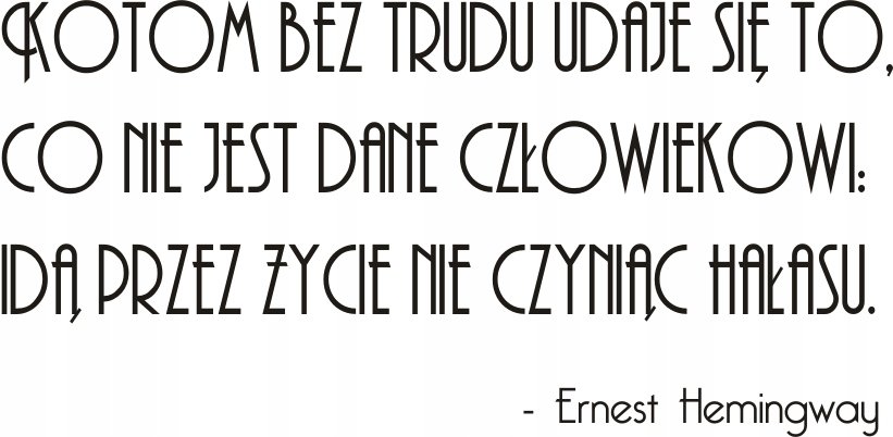 Napis na ścianę naklejka 100x50cm wybór koloru koty-Ernest Hemingway 135