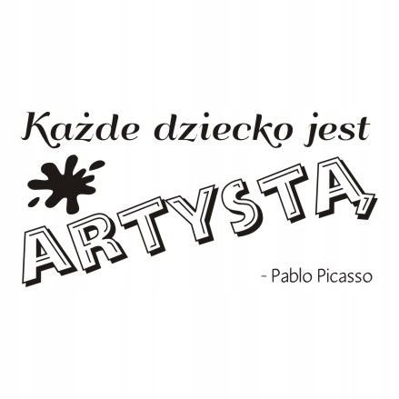 Napis na ścianę naklejka 120x60cm wybór koloru cytat - Każde dziecko 131