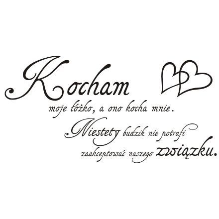 Napis na ścianę naklejka 120x60cm wybór koloru - Kocham moje łóżko.. 255