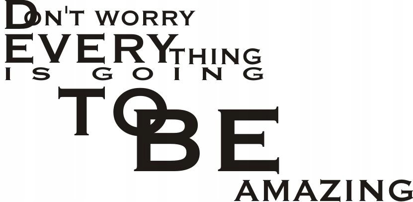 Napis na ścianę naklejka 120x60cm wybór koloru cytat - Don't worry - 88