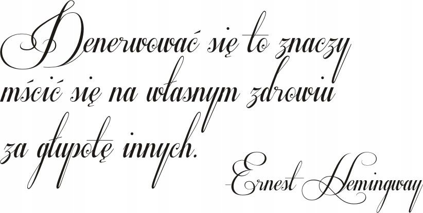 Napis na ścianę naklejka cytat naklejka 120x60cm wybór koloru - Hemingway - 122