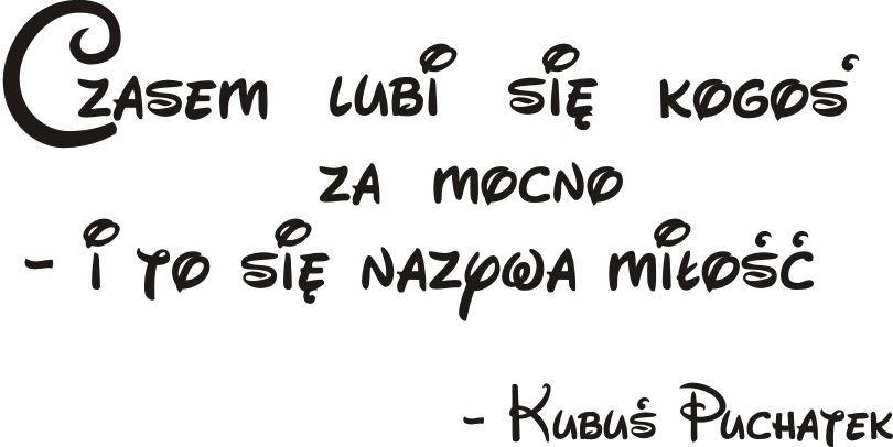 Napis na ścianę naklejka 120x60cm wybór koloru Miłość Kubuś Puchatek 126