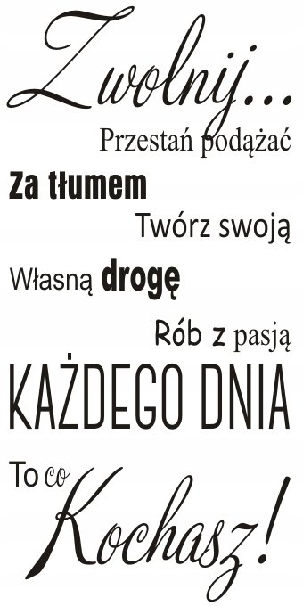 Napis na ścianę, naklejka 75x38cm wybór koloru - Zwolnij... - 155