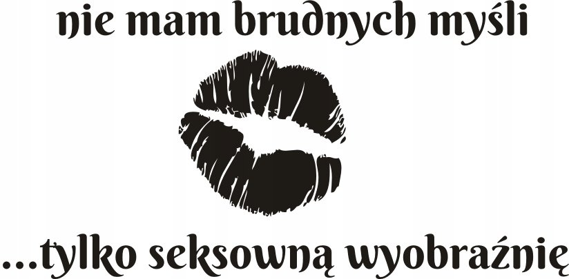 Napis na ścianę, naklejka 75x38cm wybór koloru - Brudne myśli - 102