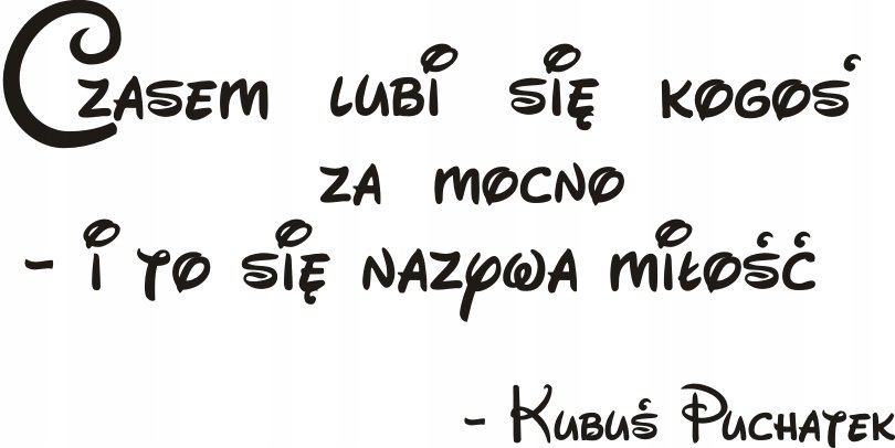 Napis na ścianę naklejka 75x38cm wybór koloru Miłość Kubuś Puchatek 126