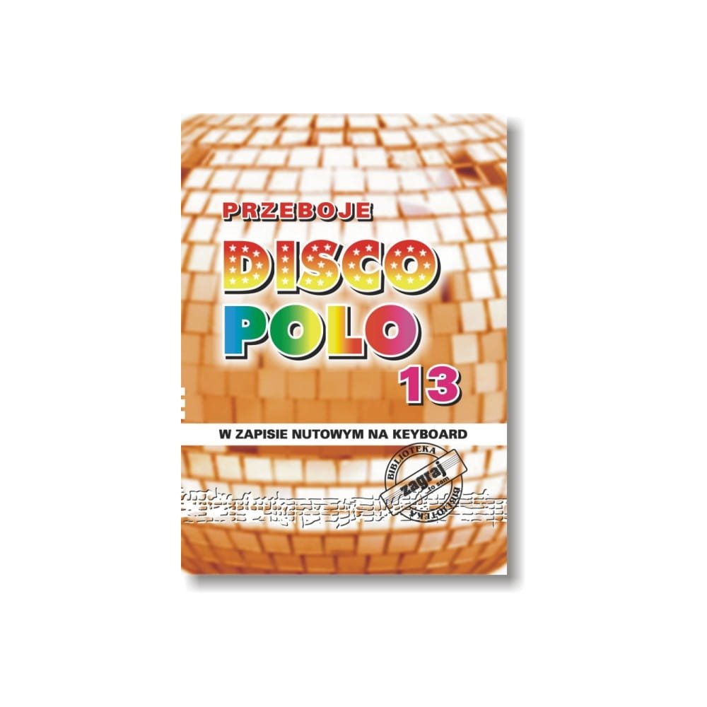 Książka Przeboje DISCO POLO cz. 13