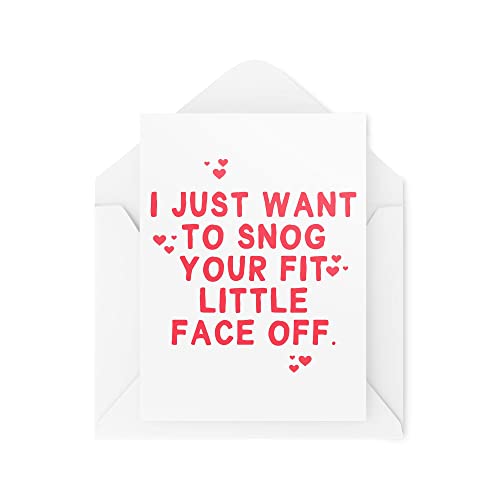 Zabawna kartka walentynkowa - Chcę Snog Your Fit Little Face Off - Kartka rocznicowa - Mąż Żona Dziewczyna Chłopak - Zalotna - CBH1496