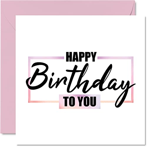 Urocze kartki urodzinowe dla kobiet dla niej - Happy Birthday To You - Słodka kartka urodzinowa dla mamy siostry córki babci koleżanki babci babci przyjaciółki babci babci 145 mm x 145 mm damskie