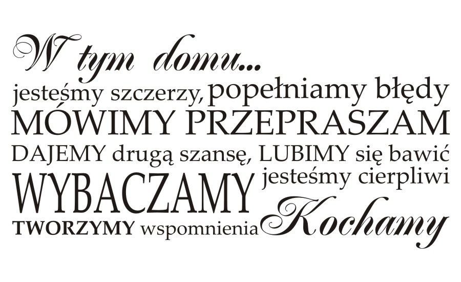 Napis na ścianę naklejka - W tym domu ... - 60, 200x100 cm