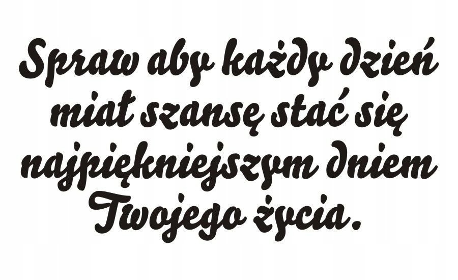 Napis na ścianę naklejka Spraw aby każdy dzień 66, 200x100 cm