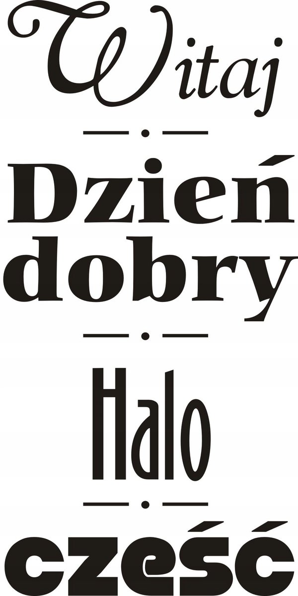 Napis na ścianę naklejka Witaj, dzień dobry 236, 200x100 cm