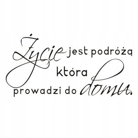 Napis na ścianę naklejka Życie jest podróżą 183, 200x100 cm