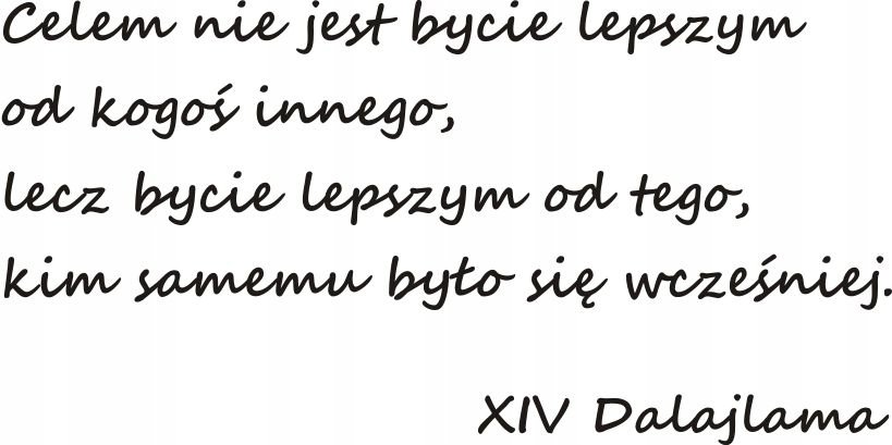 Napis na ścianę naklejka cytat - Dalajlama - 118, 200x100 cm