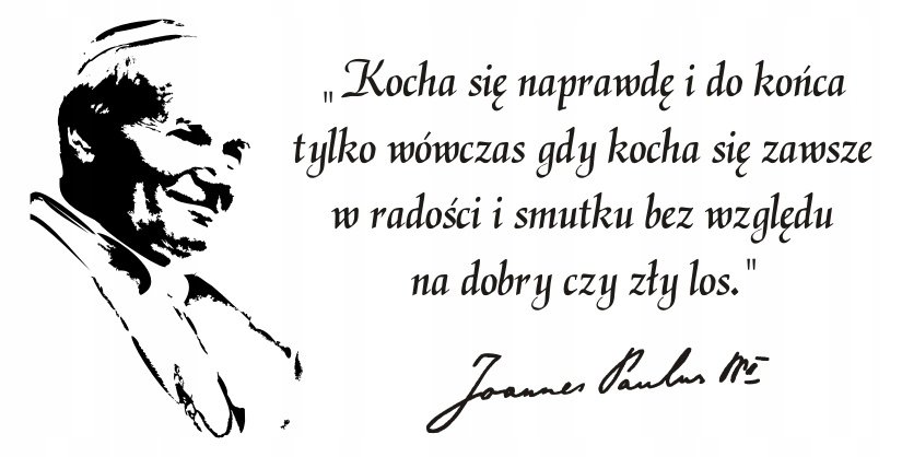 Napis na ścianę, naklejka Papież Jan Paweł II - 75, 240x120 cm
