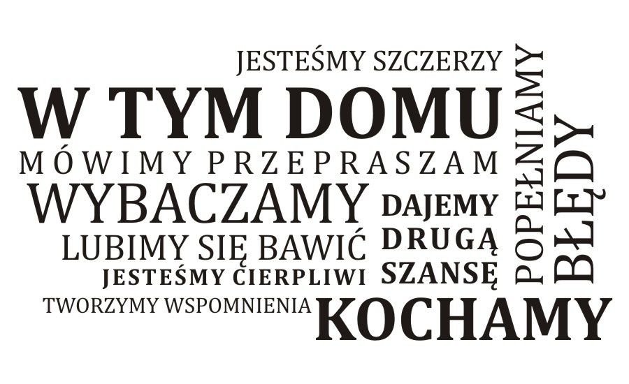 Napis na ścianę, naklejka - W tym domu ... - 35, 200x100 cm
