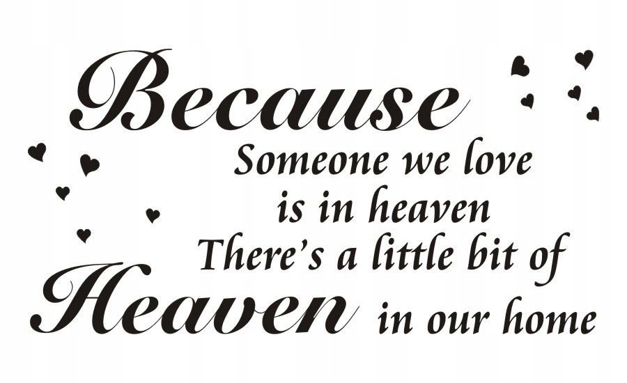 Napis na ścianę naklejka Because someone we... 53, 200x100 cm