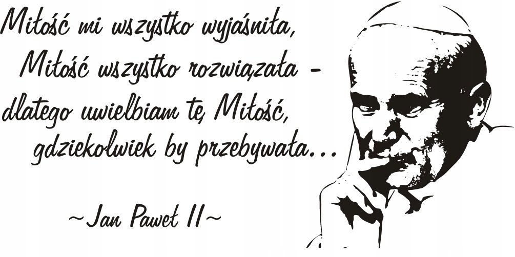 Napis na ścianę, naklejka Papież Jan Paweł II - 80, 240x120 cm