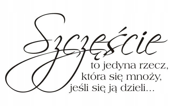 Napis na ścianę, naklejka - Szczęście to... - 61, 240x120 cm
