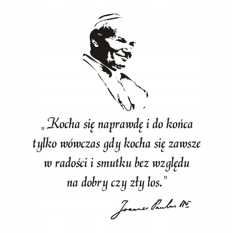 Napis na ścianę naklejka Papież Jan Paweł II - 265, 144x120 cm